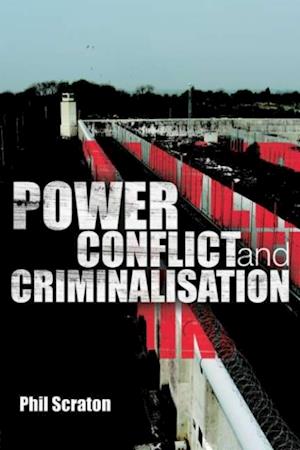 Power, Conflict and Criminalisation