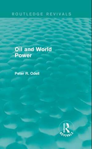 Oil and World Power (Routledge Revivals)