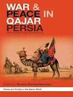 War and Peace in Qajar Persia