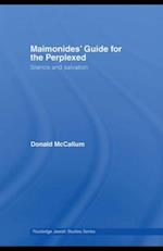 Maimonides'' Guide for the Perplexed