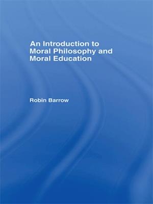 Introduction to Moral Philosophy and Moral Education