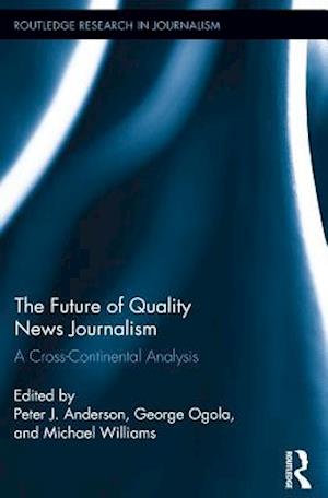 Future of Quality News Journalism