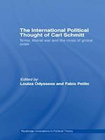 The International Political Thought of Carl Schmitt