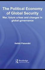 The Political Economy of Global Security