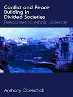 Conflict and Peace Building in Divided Societies