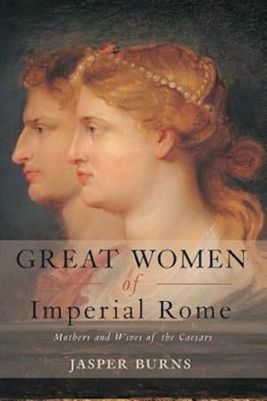 Great Women of Imperial Rome