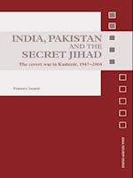 India, Pakistan and the Secret Jihad