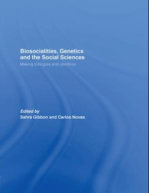 Biosocialities, Genetics and the Social Sciences