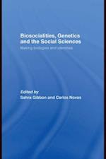 Biosocialities, Genetics and the Social Sciences