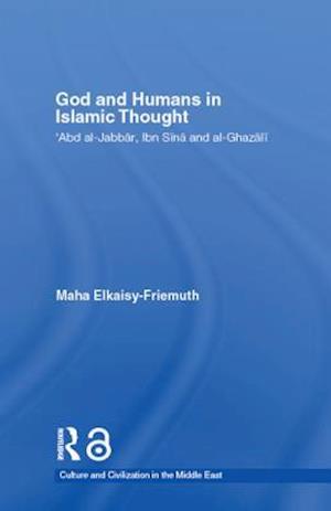 God and Humans in Islamic Thought