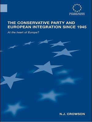 Conservative Party and European Integration since 1945