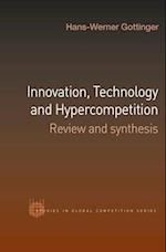 Innovation, Technology and Hypercompetition