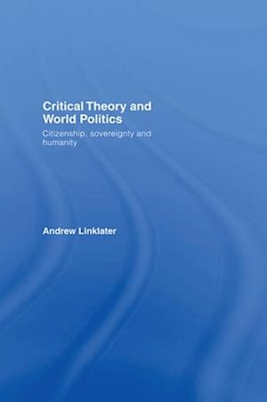 Critical Theory and World Politics