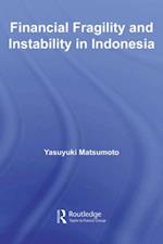 Financial Fragility and Instability in Indonesia