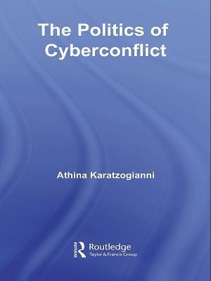 The Politics of Cyberconflict