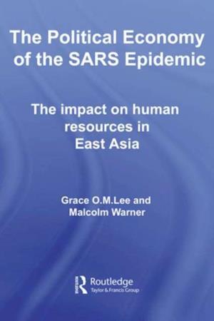 Political Economy of the SARS Epidemic