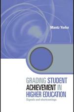Grading Student Achievement in Higher Education