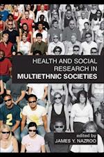 Health and Social Research in Multiethnic Societies