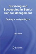 Surviving and Succeeding in Senior School Management