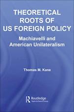 Theoretical Roots of US Foreign Policy