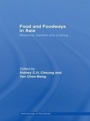 Food and Foodways in Asia