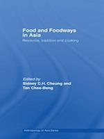 Food and Foodways in Asia