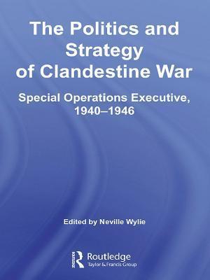 Politics and Strategy of Clandestine War