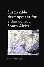 Sustainable Development for a Democratic South Africa