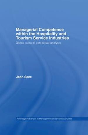 Managerial Competence within the Hospitality and Tourism Service Industries