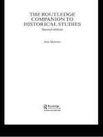 The Routledge Companion to Historical Studies