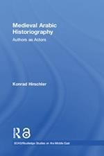 Medieval Arabic Historiography