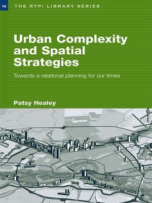 Urban Complexity and Spatial Strategies