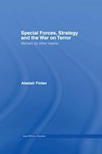 Special Forces, Strategy and the War on Terror