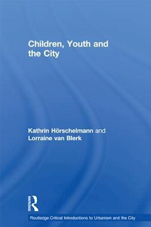 Children, Youth and the City