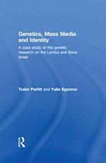 Genetics, Mass Media and Identity