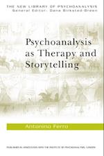 Psychoanalysis as Therapy and Storytelling