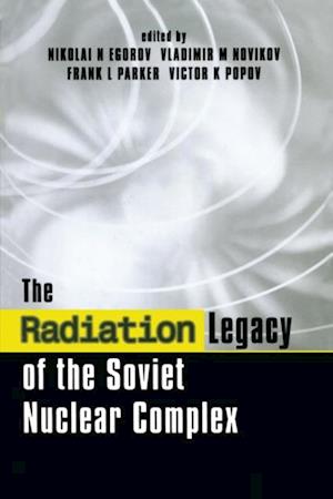 Radiation Legacy of the Soviet Nuclear Complex