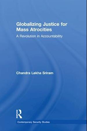 Globalizing Justice for Mass Atrocities