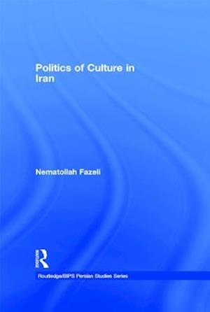 Politics of Culture in Iran