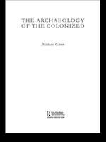 Archaeology of the Colonized