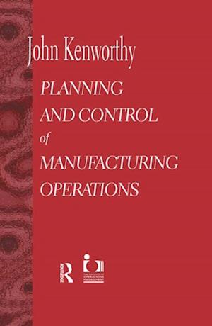 Planning and Control of Manufacturing Operations