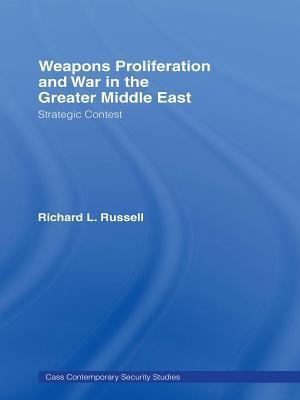 Weapons Proliferation and War in the Greater Middle East