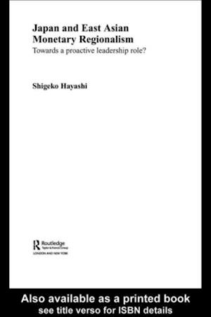 Japan and East Asian Monetary Regionalism