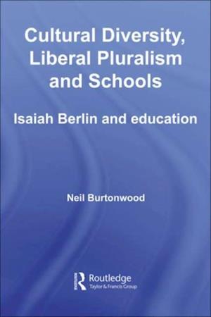 Cultural Diversity, Liberal Pluralism and Schools