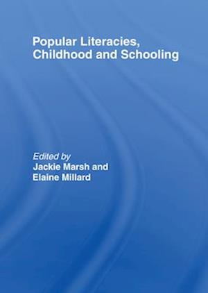 Popular Literacies, Childhood and Schooling