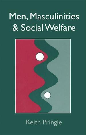 Men, Masculinity And Social Welfare