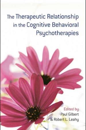 Therapeutic Relationship in the Cognitive Behavioral Psychotherapies