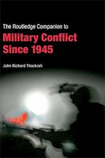 Routledge Companion to Military Conflict since 1945