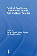 Political Conflict and Development in East Asia and Latin America