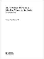 The Twelver Shi''a as a Muslim Minority in India